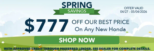$777 off our Best Price First on any New Honda*, Shop Now!