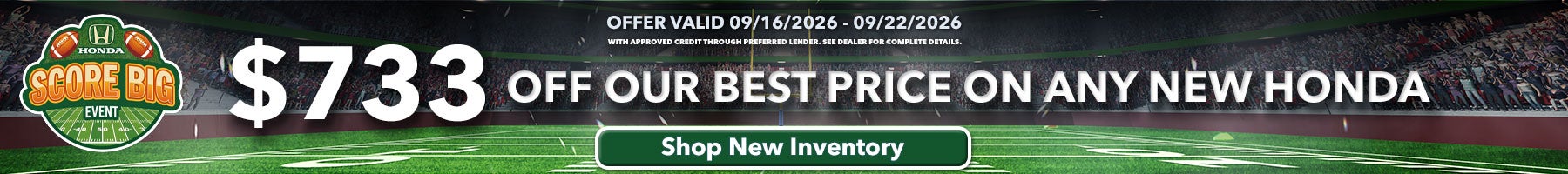 Get $733 Off Our Best Price on Any New Honda Model