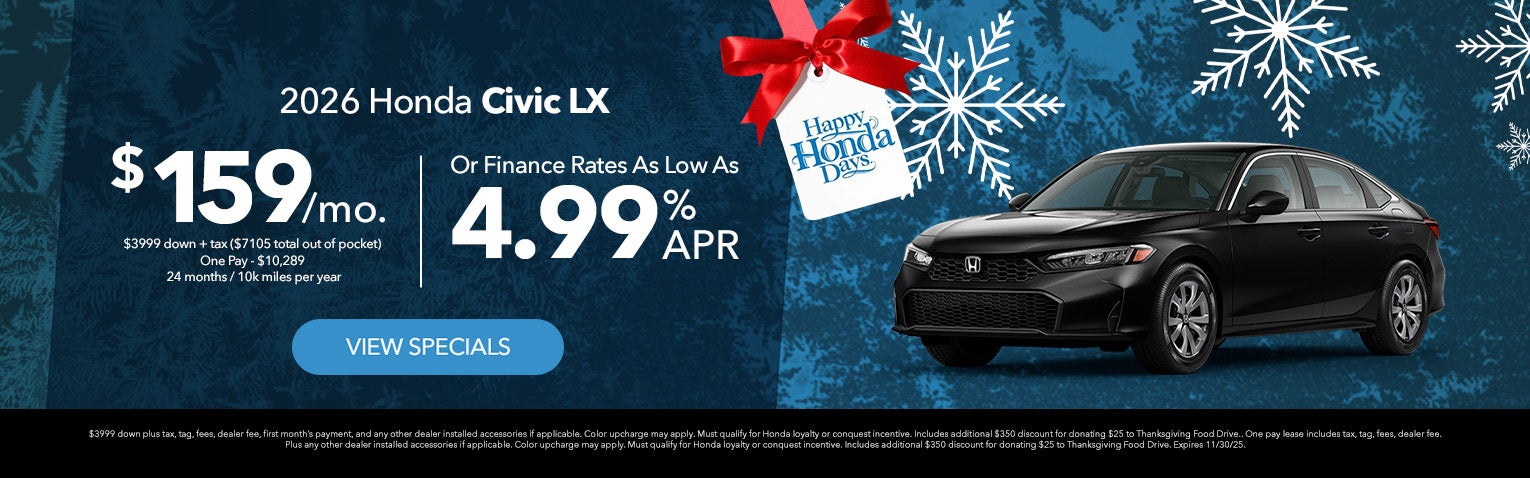 2026 Honda Civic LX Lease for $159 per month for 24 months with $3,999 down payment + tax. Or Finance as low as 4.99% APR.