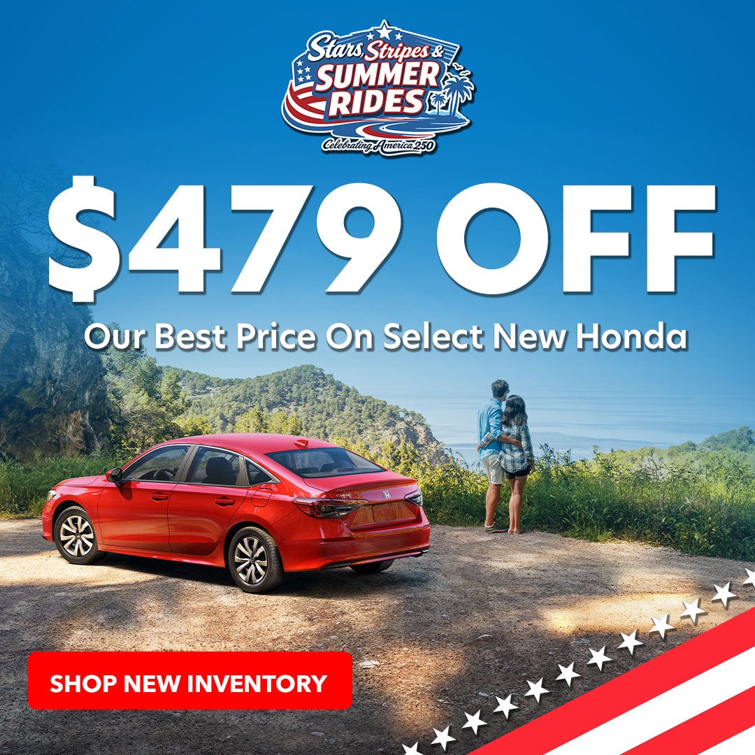 $479 Off Our Best Price on Select New Honda Models
