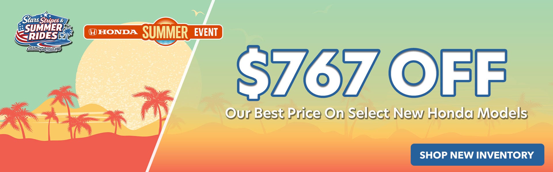 $767 Off Our Best Price on Select New Honda Models