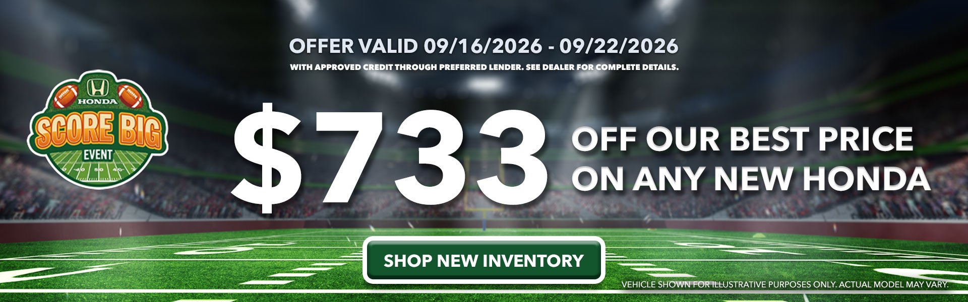 $612 Off Our Best Price on Any New Honda Model