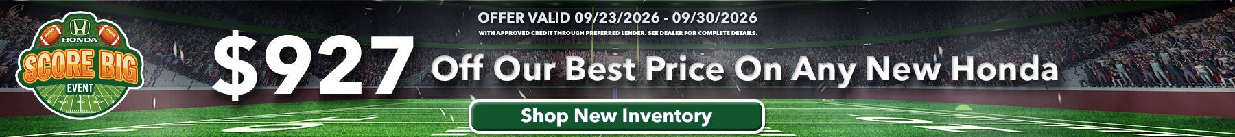 Get $927 Off Our Best Price on Any New Honda Model
