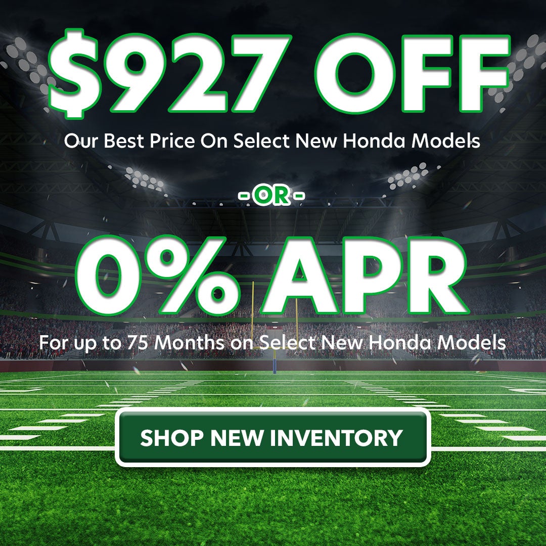 $927 Off Our Best Price on Any New Honda Model