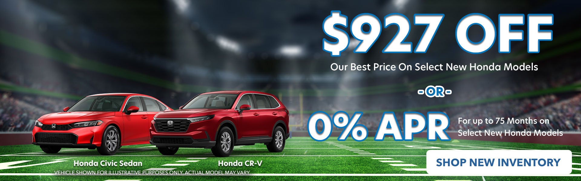 $927 Off Our Best Price on Any New Honda Model